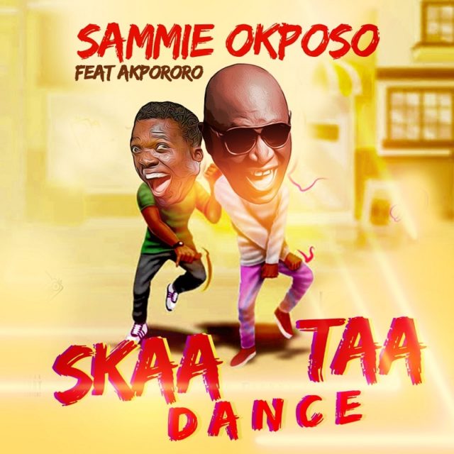 Sammie Okposo Ft. Akpororo – Skaataa Dance