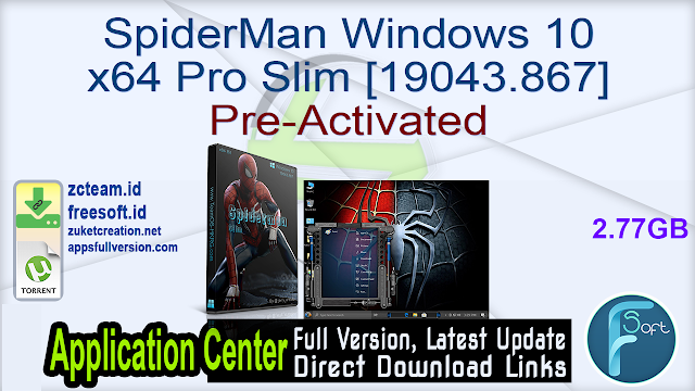 SpiderMan Windows 10 x64 Pro Slim [19043.867] Pre-Activated_ ZcTeam.id
