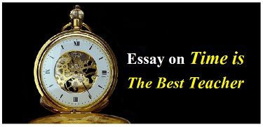 time is the best teacher essay
