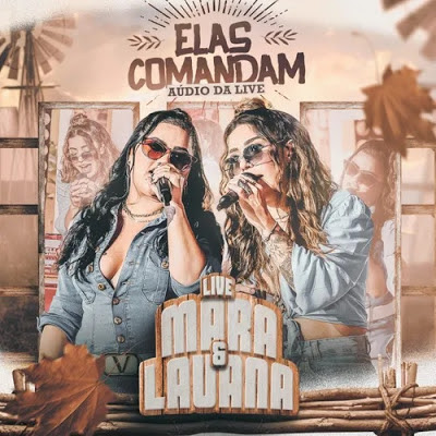Mara Pavanelly e Lauana Prado - Elas Comandam - Live - Setembro - 2020