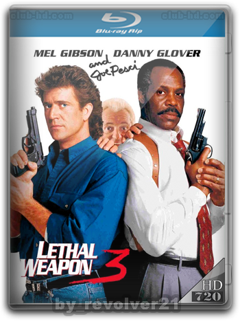 Lethal Weapon 3 (1992) m-720p Dual Latino-Ingles [Subt.Esp-Ing] (Acción)