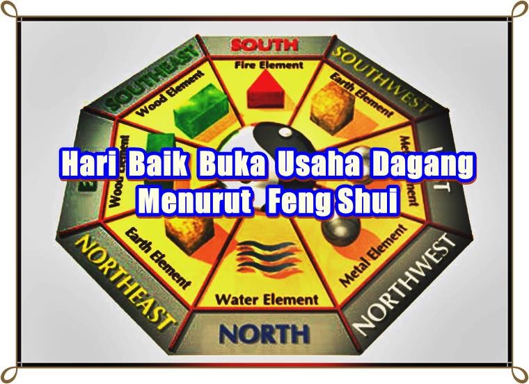Inilah Hari Baik Buka Usaha Menurut Feng Shui Kanalmu