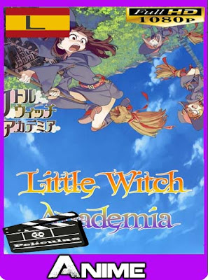 Little Witch Academia: Wakate Animator Ikusei Project (2013) latino HD [720P] [1080P] [GoogleDrive] RijoHD