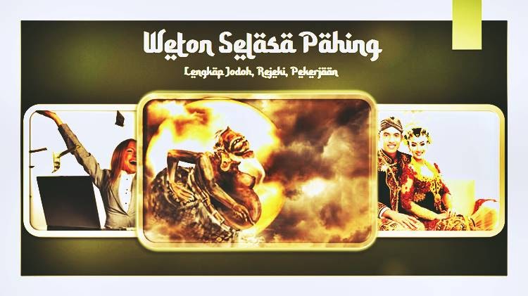 Weton Selasa Pahing Lengkap Ramalan Keberutungan Misteri Hidup Masa Depan Weton Id