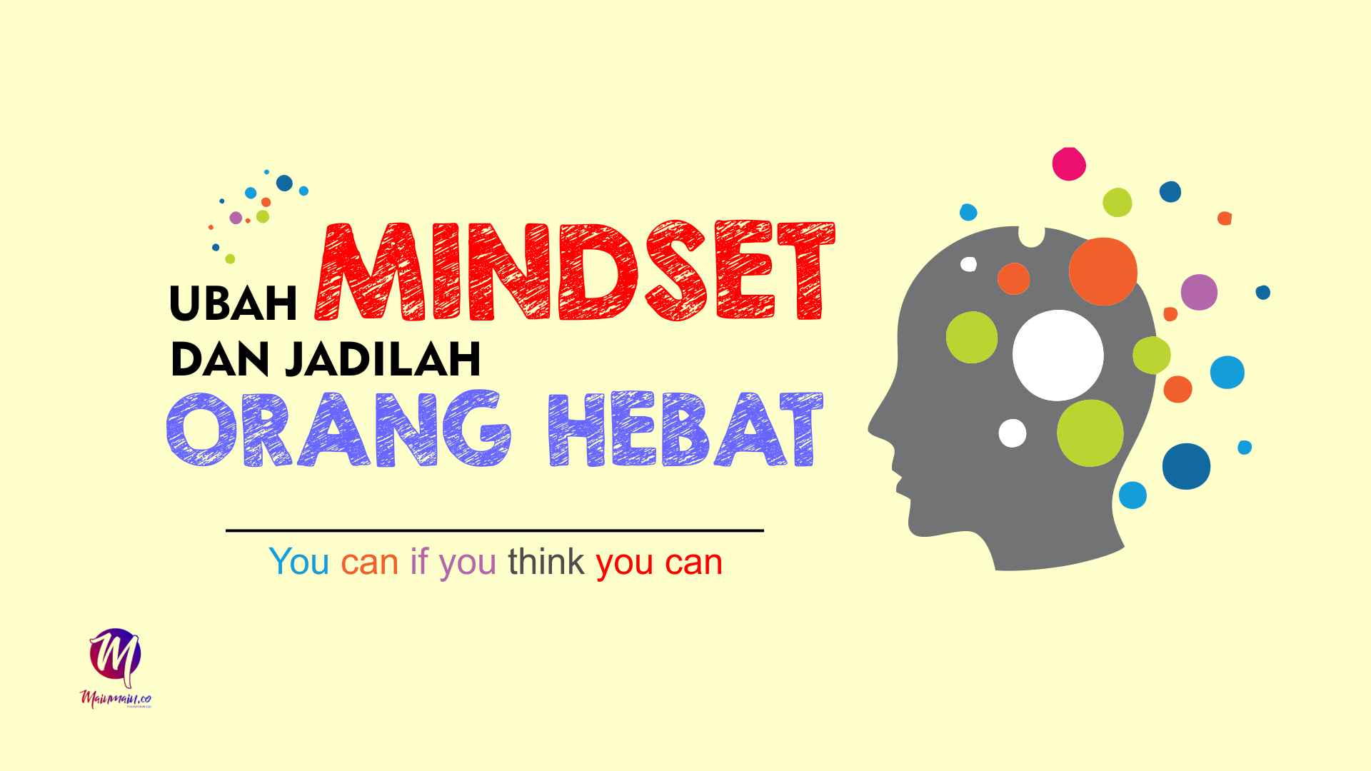 Ubah Mindset dan Jadilah Orang Hebat