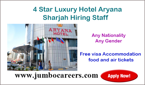 Sharjah jobs for Indians, Luxury hotel jobs in Sharjah with salary, 