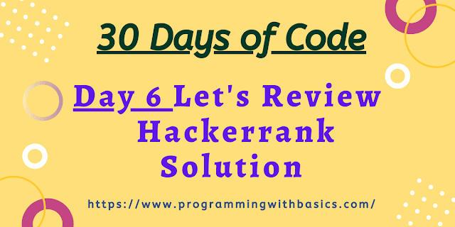 Day 6 Let's Review Hackerrank Solution in C
