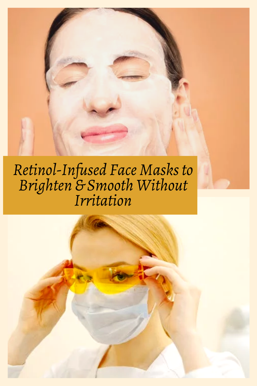 RetinolInfused Face Masks to Brighten & Smooth Without Irritation