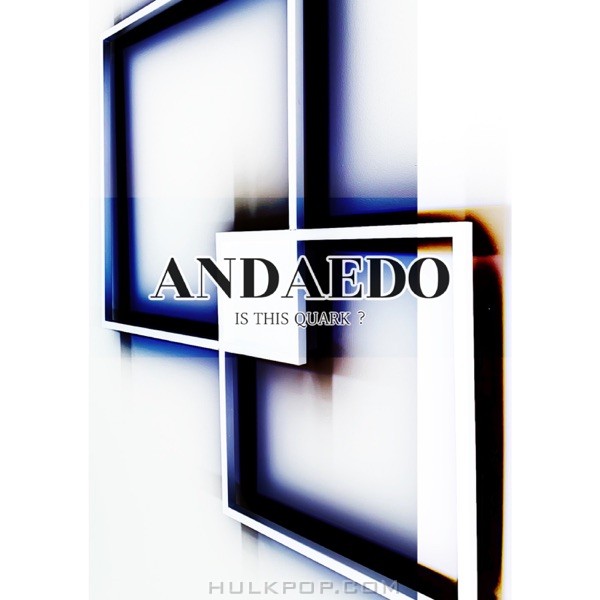 QUARK – ANDAEDO – Single