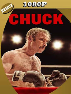Chuck: La historia verdadera de Rocky Balboa (2016) REMUX 1080p Latino [GoogleDrive] SXGO
