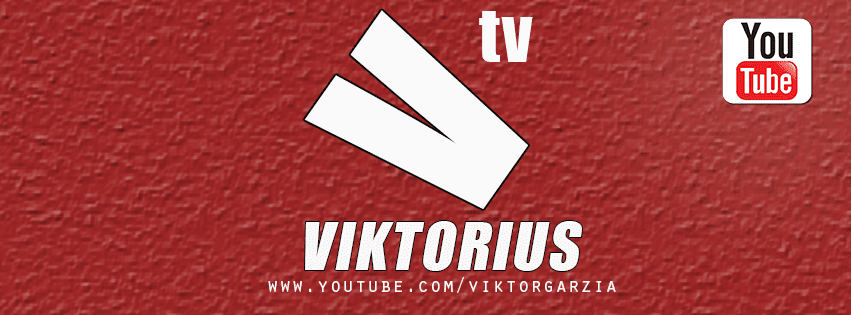 Viktor Garcia BloG - VIKTORIUS TV