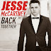 "Back Together": Jesse McCartney Lança Vídeo Com Letra Para Seu Primeiro Single em Três Anos!