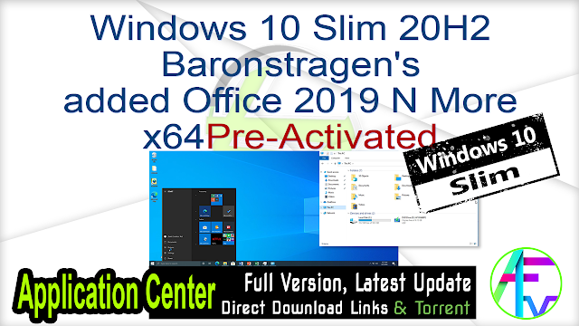 Windows 10 Slim 20H2 Baronstragen’s added Office 2019 N More x64 Pre-Activated