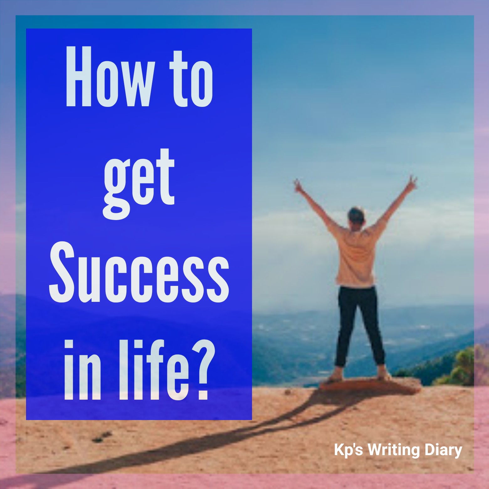 How to get Success in life ?-Best Inspirational quotes on success - Kp