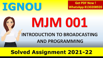 MJM 001 INTRODUCTION TO BROADCASTING AND PROGRAMMING SOLVED ASSIGNMENT 2021