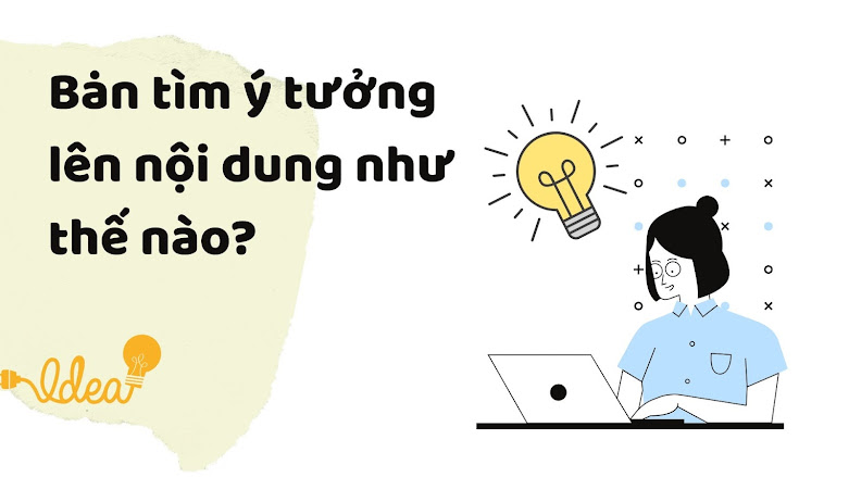 cách tìm ý tưởng content marketing mới