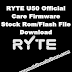 RYTE U50 Official Care Firmware Stock Rom/Flash File Download