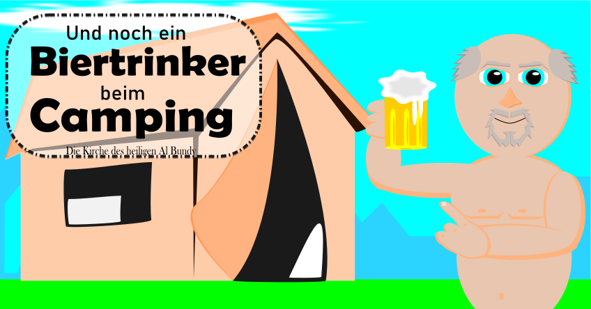 Lustige Bilder mit Text - Camping und Bier Vector