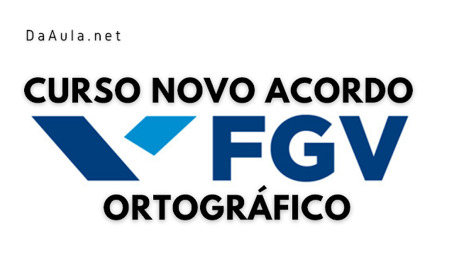 FGV Oferece Curso Gratuito Online Sobre Novo Acordo Ortográfico