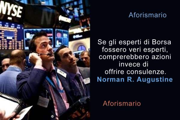 Aforismario Aforismi Frasi E Citazioni Sulla Borsa Valori