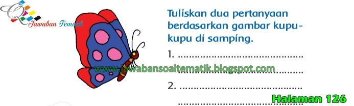 Kunci Jawaban Buku Siswa Kelas 3 Tema 1 Halaman 125 126 128 123 - Jawaban Soal Tematik