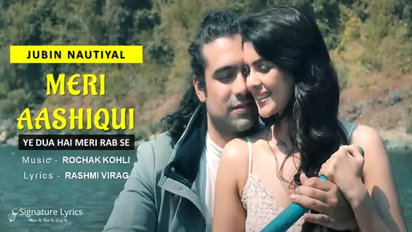 Meri Aashiqui Lyrics - Jubin Nautiyal | Ye Dua Hai Meri Rab Se Lyrics | Romantic Song