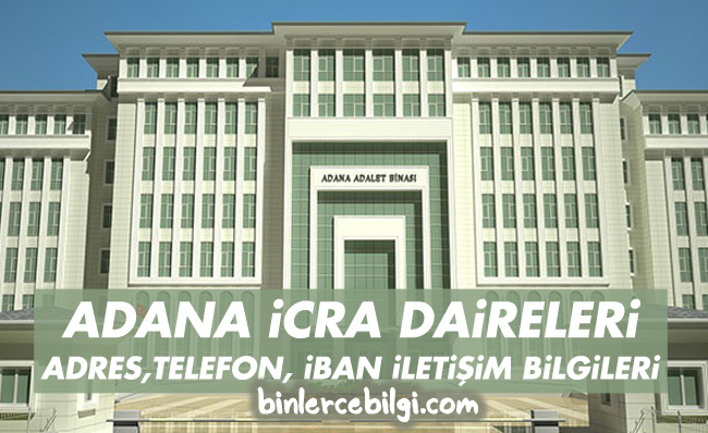 Adana icra dairesi adresi nerede? adresi, yol tarifi, Adana Adliyesi İcra Dairesi Müdürlüğü telefonu, iletişim bilgileri, adana icra iban no hesap iban numarası. Adana icra dairesi adresi nerede? adresi, yol tarifi, Adana Adliyesi İcra Dairesi Müdürlüğü telefonu, iletişim bilgileri, adana icra iban no hesap iban numarası.