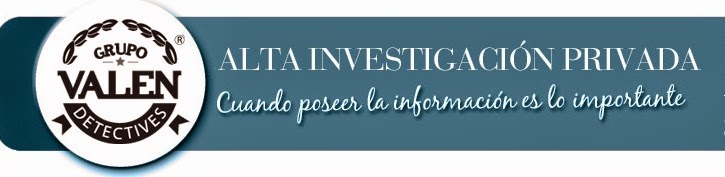 GRUPO VALEN DETECTIVES Y ABOGADOS. Alta Investigación Privada