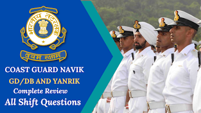 Indian Coast Guard Navik GS/DB Exam All Shifts Question and Review.
