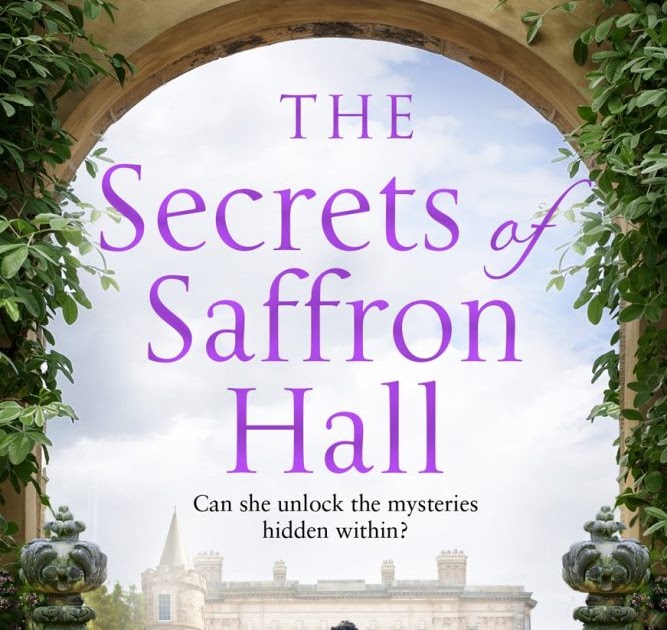Finding Inspiration in Norfolk; The Secrets of Saffron Hall by Clare