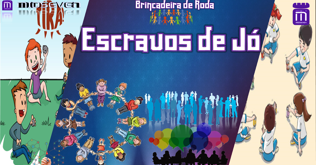 Escravos de Jó Brincadeiras de Roda MIDSEVEN TV