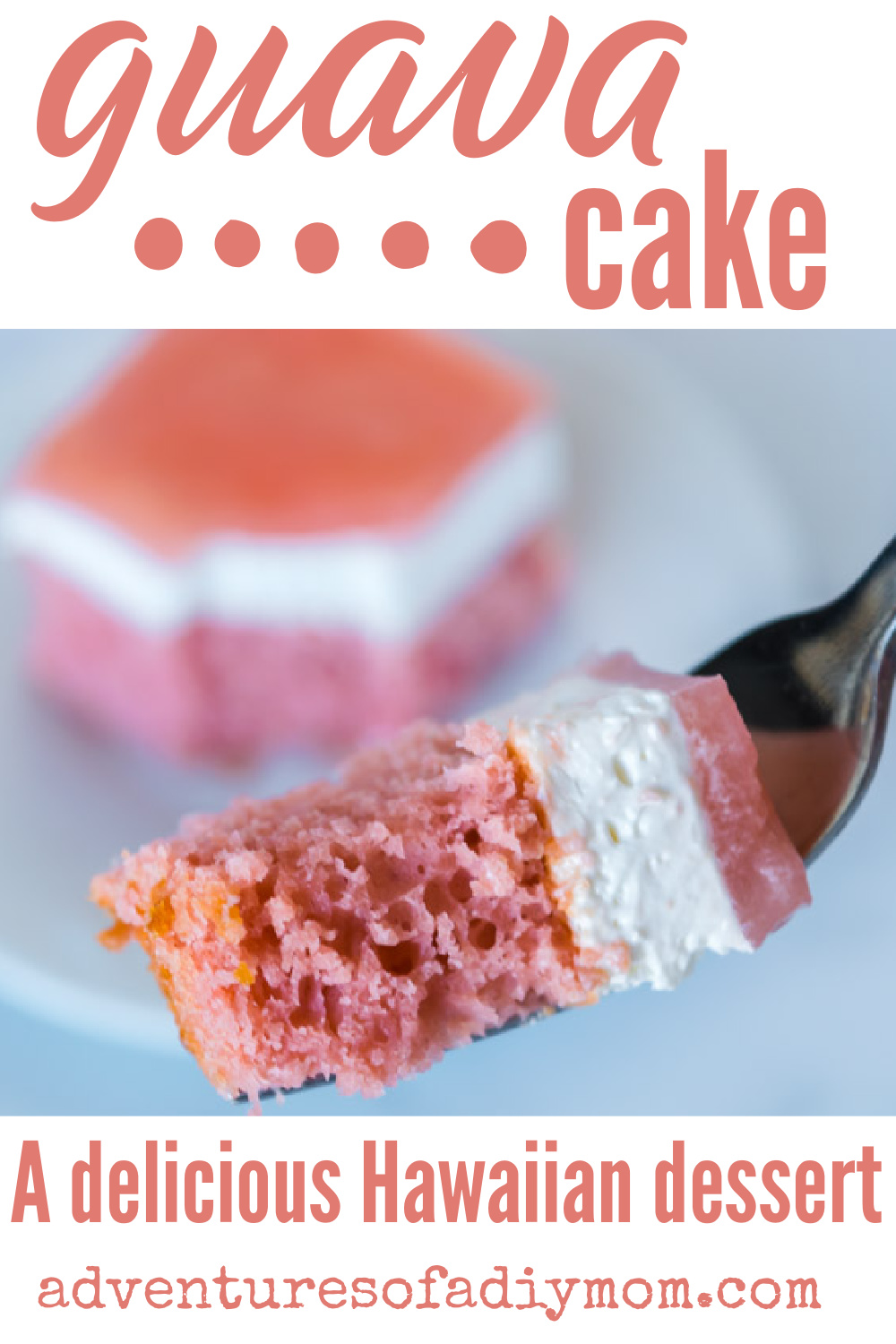 Guava Cake Adventures of a DIY Mom