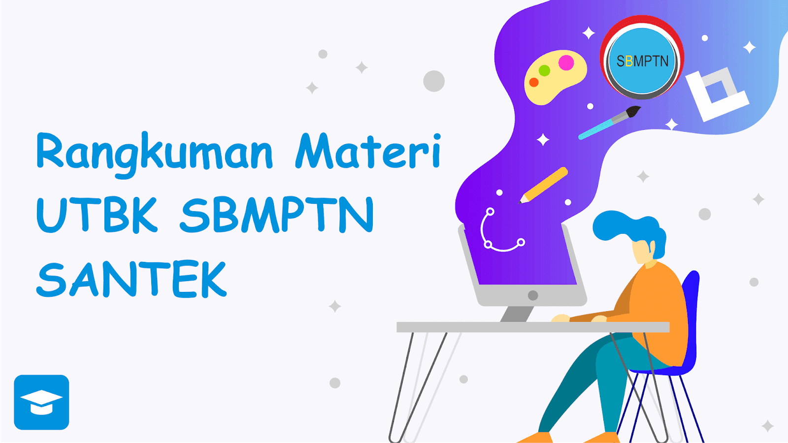 Rangkuman Materi UTBK/SBMPTN SAINTEK Lengkap! Ilmu Sekolahan