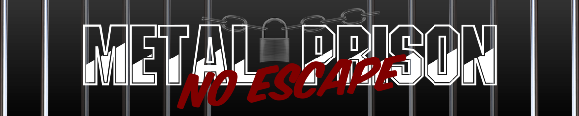 Metal Prison - No Escape