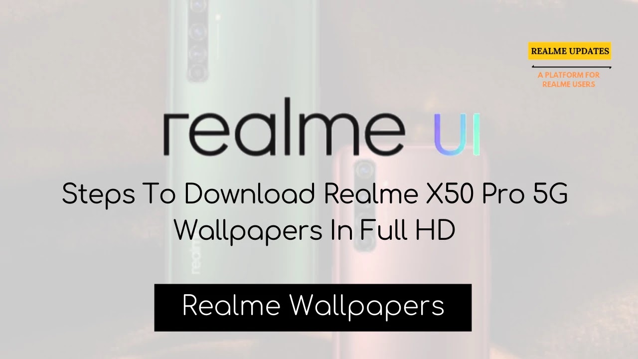 Download Realme X50 Pro 5G Wallpapers In Full HD - Realme Updates