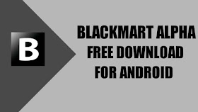 Download Apk Blackmart Alpha For Android Download Apk Blackmart Alpha For Android