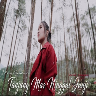 Dhevy Geranium - Tanjung Mas Ninggal Janji