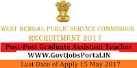 West Bengal Public Service Commission Recruitment 2017– Post Graduate Assistant Teacher