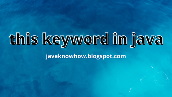 this keyword in java - , this reference in Java - Java and Python tutorial