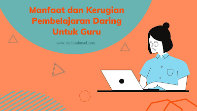 Kelebihan Dan Kekurangan Pembelajaran Daring Malica Ahmad