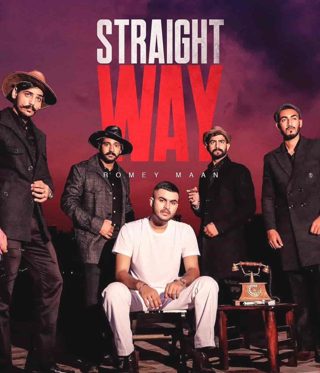 STRAIGHT WAY LYRICS - Romey Maan