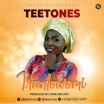  Iranlowo Mi - Tee Tones 