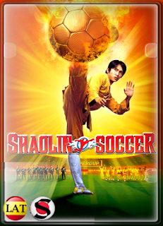 Shaolin Soccer (2001) HD 720P LATINO/CHINO