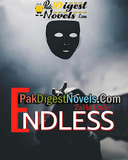 Endless (Complete Novel) By Zaha Qadir Endless (Complete Novel) By Zaha Qadir