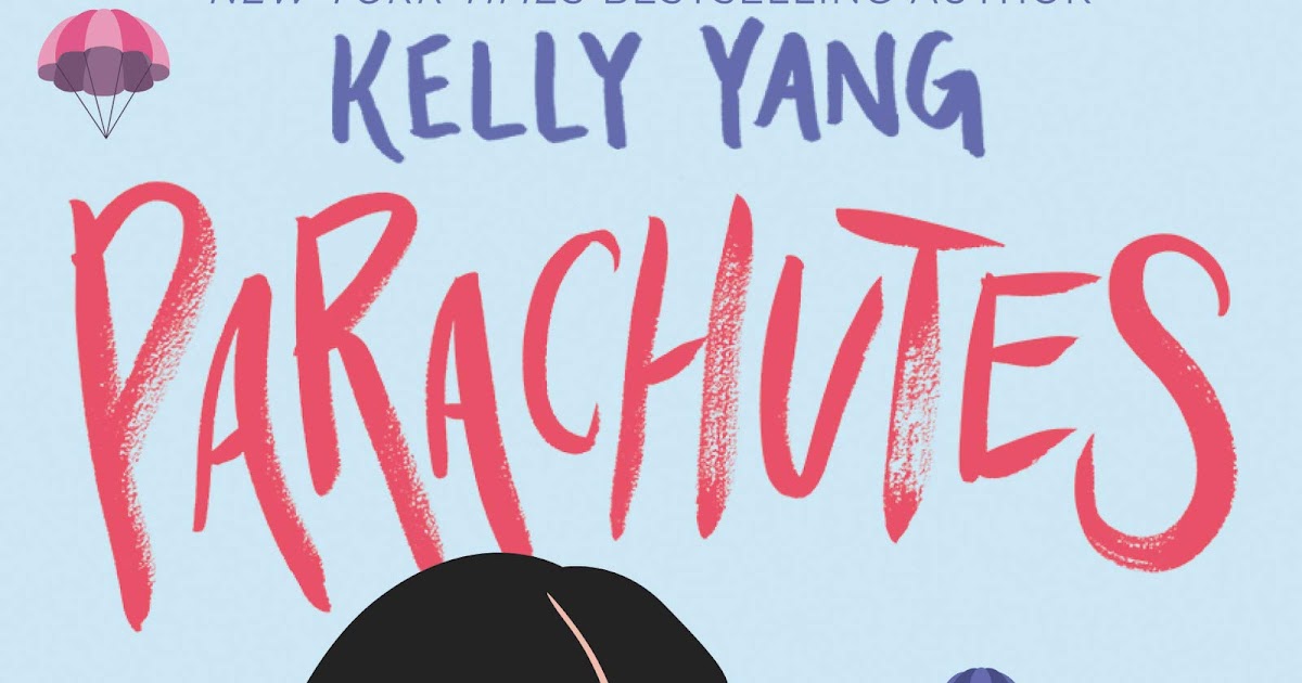 IMWAYR (7/13/2020) Parachutes by Kelly Yang (plus a giveaway of Julie