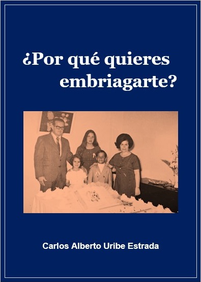 ¿POR QUÉ QUIERES EMBRIAGARTE?