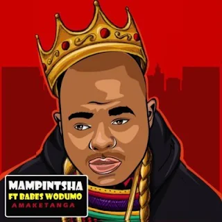 Mampintsha Feat. Babes Wodumo – Amaketanga 