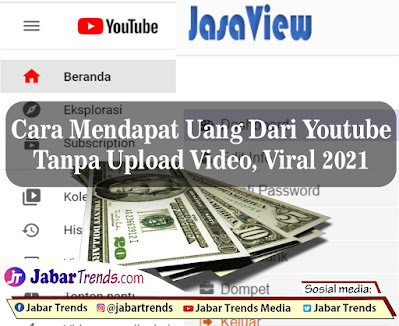 Cara Mendapatkan Uang Dari Youtube Tanpa Upload Video