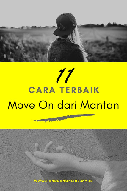 cara move on dari mantan tips move on paling ampuh