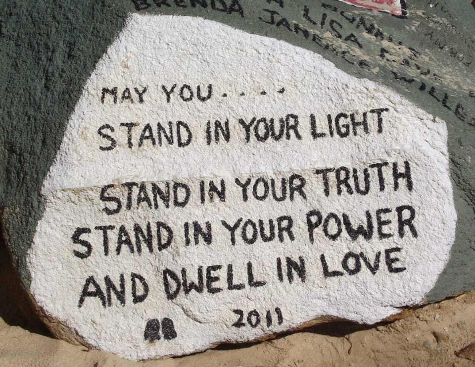May you stand in your light stand in your truth stand in your power and ...